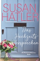 Das Hochzeits-Versprechen (Die Hochzeitsflüsterin) B0B6XJ5MDR Book Cover