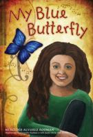 My Blue Butterfly/Mi Mariposa Azul (English and Spanish) 098271467X Book Cover