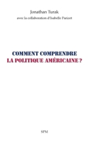 Comment comprendre la politique américaine ? (French Edition) 2379991200 Book Cover