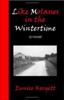 Like Molasses In The Wintertime 1456412337 Book Cover