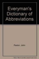 Everyman's Dictionary of Abbreviations 0389206334 Book Cover