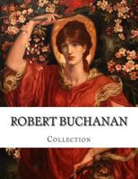 Robert Buchanan, Collection 1500317012 Book Cover