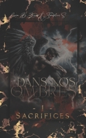 Dans Nos Ombres: Tome 1 - Sacrifices (French Edition) B0DTJ22YFY Book Cover