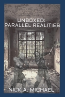 Unboxed: Parallel Realities 1095614037 Book Cover