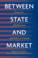 Between State and Market: Essays on Charities Law and Policy in Canada 0773521127 Book Cover