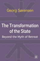 The Transformation of the State: Beyond the Myth of Retreat 0333982053 Book Cover