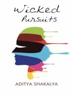 Wicked Pursuits 148283961X Book Cover