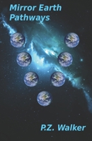 Mirror Earth Pathways B0BM83ZXZ6 Book Cover
