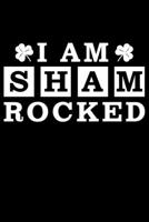I Am Sham Rocked: Lined A5 Notebook for Ireland Journal 1696427738 Book Cover