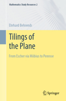 Tilings of the Plane: From Escher via Möbius to Penrose 3658388099 Book Cover