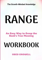 The Growth-Mindset Knowledge Range: An Easy Way To Grasp The Book's True Meaning B0GFXNH711 Book Cover