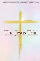 The Jesus Trial 1499382790 Book Cover