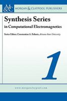 Synthesis Series in Computational Electromagnetics Volume 1 1608453030 Book Cover