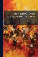 Riordinamento Dell'esercito Italiano 1149722606 Book Cover