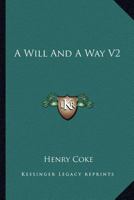 A Will And A Way V2 0548322791 Book Cover