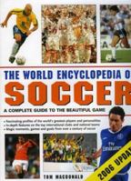 The World Encyclopedia of Soccer, 2006 Update: The complete guide to the beautiful game 0754811247 Book Cover