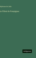 Le Filleul de Pompignac 3368200682 Book Cover