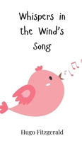 Whispers in the Wind's Song 3690812151 Book Cover
