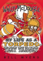 My Life as a Torpedo Test Target 0849935385 Book Cover