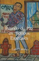 Periodo de Paz en Tiempos Especiales = Period of Peace at Special Times 8494037803 Book Cover