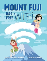Mount Fuji Has Free Wi-Fi 177531197X Book Cover