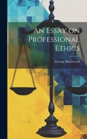 An Essay on Professional Ethics 9354943330 Book Cover