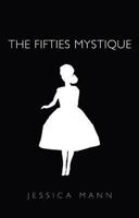 The Fifties Mystique 190887807X Book Cover