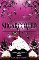 Sugarcoated 1948668130 Book Cover