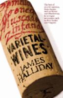 Varietal Wines: A Guide to 130 Varieties Grown in Australia and Their Place in the International 0732278392 Book Cover