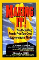 Making It!: Wealth-Building Secrets from Two Great Entrepreneurial Minds 013122672X Book Cover
