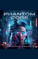 Phantom Code B0FLDHJMZ3 Book Cover