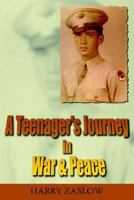 A Teenager's Journey in War & Peace 1420883380 Book Cover