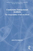 Contextual Transactional Analysis: The Inseparability of Self and World 036719287X Book Cover