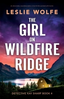 The Girl on Wildfire Ridge 1803147059 Book Cover