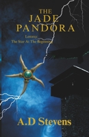 The Jade Pandora. Lemma: The star at the begining: Female lead character novella B0FXL6FRB2 Book Cover