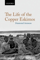 The Life of the Copper Eskimos 0199017867 Book Cover