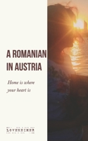 A Romanian in Austria B095HHPPZR Book Cover