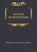 Lectures on Dermatology 1356770142 Book Cover