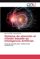 Sistema de atenci�n al cliente basado en Inteligencia Artificial. 6139130689 Book Cover