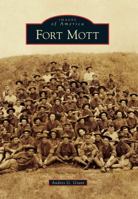 Fort Mott 0738597864 Book Cover