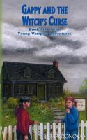 Gappy and the Witch's Curse (Book Six of the Young Vampire Adventures) 0982140495 Book Cover