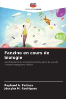 Fanzine en cours de biologie: Contributions à l'enseignement du point de vue de l'artiste-enseignant réflexif 6206106926 Book Cover