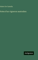 Notes d'un vigneron australien (French Edition) 3388787565 Book Cover