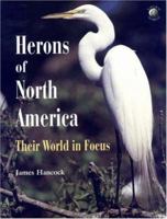 Herons of North America: Their World in Focus (A Volume in the AP NATURAL WORLD Series) (Ap Natural World) 0123227291 Book Cover
