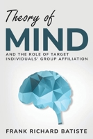 Theory of Mind and the Role of Target Individuals' Group Affiliation B0CR1QDYLS Book Cover