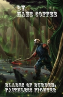 Blades of Burden: Faithless Fighter B0GS7QJF1N Book Cover