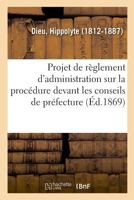 Projet de règlement d'administration publique sur la procédure devant les conseils de préfecture 2329048866 Book Cover