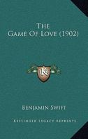 The Game Of Love 1437313248 Book Cover