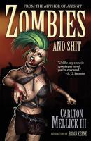 Zombies and Shit 1936383195 Book Cover