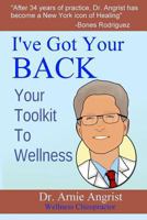 I've Got Your Back: Your Toolkit To Wellness 1493672428 Book Cover
